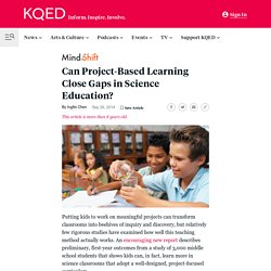 Can Project-Based Learning Close Gaps in Science Education?