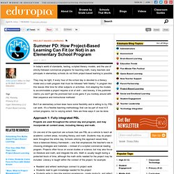 Summer PD: How Project-Based Learning Can Fit (or Not) in an Elementary School Program