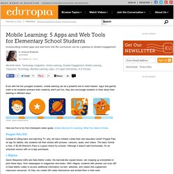 Mobile Learning: 5 Apps and Web Tools for Elementary School Students