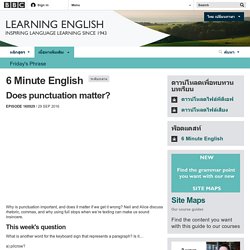 BBC Learning English - 6 Minute English / Does punctuation matter?