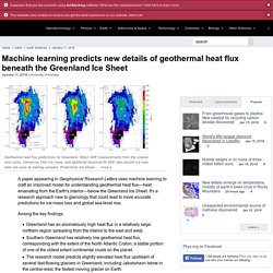 Machine learning predicts new details of geothermal heat flux beneath the Greenland Ice Sheet