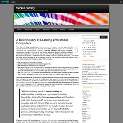 Mobile Learning - A Brief History of Learning With Mobile Computers