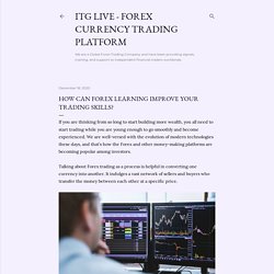 How Can Forex Learning Improve Your Trading Skills?