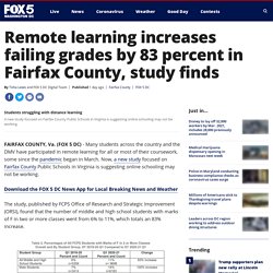 Remote learning increases failing grades by 83 percent in Fairfax County, study finds