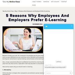 5 Reasons Why Employees And Employers Prefer E-Learning