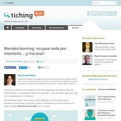 Blended learning: no pasa nada por intentarlo... ¡y fracasar!