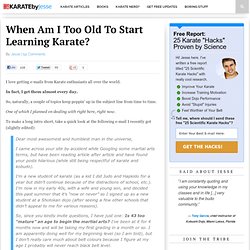 When Am I Too Old To Start Learning Karate?