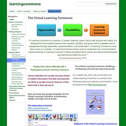 The Virtual Learning Commons Created by David Loertscher and Carol Koechlin - learningcommons
