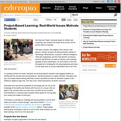 Project-Based Learning: Real-World Issues Motivate Students