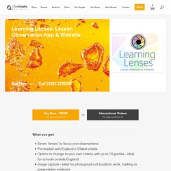 Learning Lenses: Lesson Observation App & Website - Chris Quigley Education