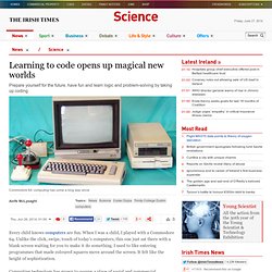 Learning to code opens up magical new worlds