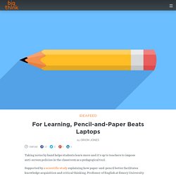 For Learning, Pencil-and-Paper Beats Laptops