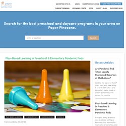 Play-Based Learning in Preschool & Elementary Pandemic Pods