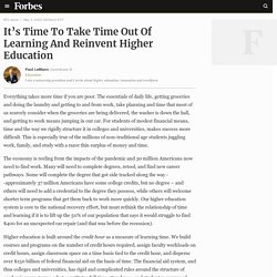 It’s Time To Take Time Out Of Learning And Reinvent Higher Education