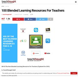 50 Blended Learning Resources For Teachers [Updated For 2019]
