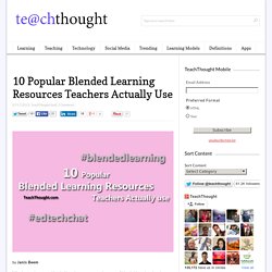 10 Popular Blended Learning Resources Teachers Actually Use