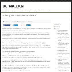 Learning how to search better in Gmail - Justin Gale
