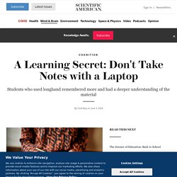 A Learning Secret: Don't Take Notes with a Laptop
