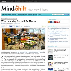 Why Learning Should Be Messy