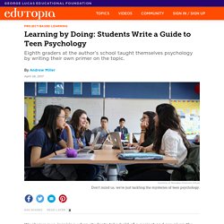 Learning by Doing: Students Write a Guide to Teen Psychology