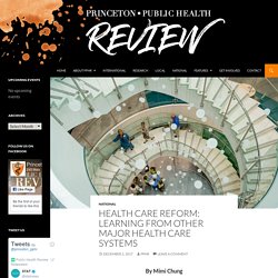 Health Care Reform: Learning From Other Major Health Care Systems