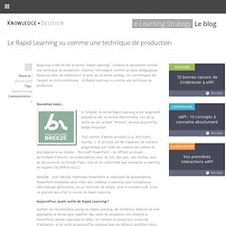 Le Rapid Learning vu comme une technique de production