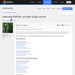 Learning HitFilm: an epic study course - HitFilm techniques - HitFilm Community