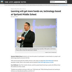 Learning will get more hands-on, technology-based at Ypsilanti Middle School