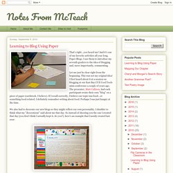 Notes From McTeach: Learning to Blog Using Paper