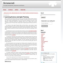 Learning Science and Agile Training (Scrumerati)