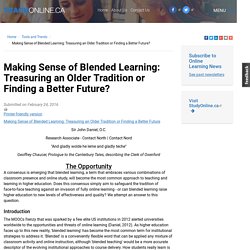 Making Sense of Blended Learning: Treasuring an Older Tradition or Finding a Better Future?