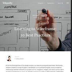 Learning to Wireframe: 10 Best Practices