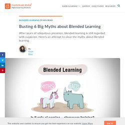 Blended Learning: Busting 6 Myths that Hinder Workplace Integration