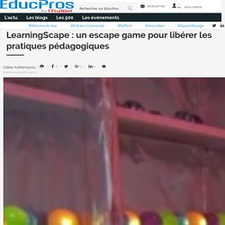 LearningScape : un escape game pour libérer les pratiques pédagogiques