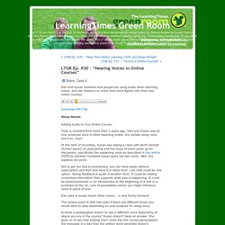 LearningTimes Green Room » Blog Archive » LTGR Ep. #30 – “Hearing Voices in Online Courses”