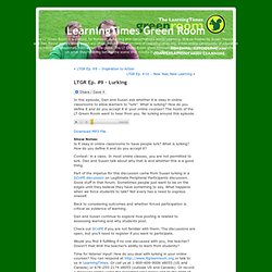 LearningTimes Green Room » Blog Archive » LTGR Ep. #9 – Lurking