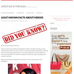 Least Known Facts About Heroes