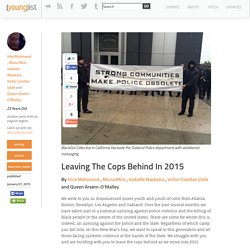 Leaving the Cops Behind in 2015 - {Young}ist