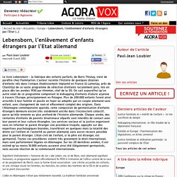 Lebensborn, l'enlèvement d'enfants étrangers par l'Etat allemand