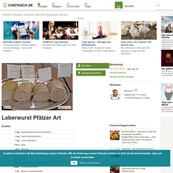 Leberwurst Pfälzer Art (Rezept mit Bild) von Wurstler1