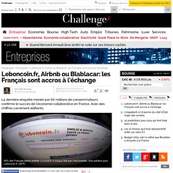 Leboncoin.fr, Airbnb ou Blablacar: les Français sont accros à l'échange