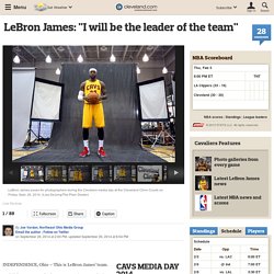 LeBron James: "I will be the leader of the team"