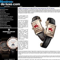 Jaeger-LeCoultre et le 69e Festival international du film de Venise