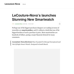 LeCouture-Nova’s launches Stunning New Smartwatch