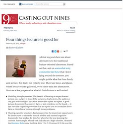 Four things lecture is good for - Casting Out Nines