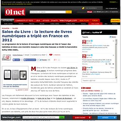Salon du Livre : la lecture de livres numériques a triplé en France en 2012