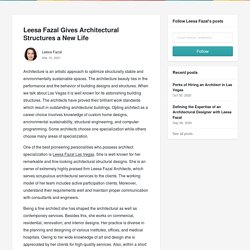 Leesa Fazal Gives Architectural Structures a New Life - Leesa Fazal