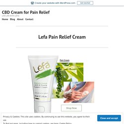 Lefa Pain Relief Cream – CBD Cream for Pain Relief