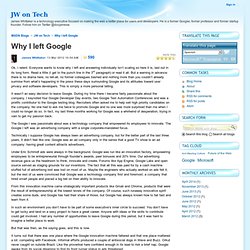 Why I left Google - JW on Tech