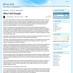 Why I left Google - JW on Tech